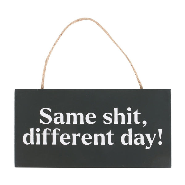 Same Sh*t, Different Day Skilti