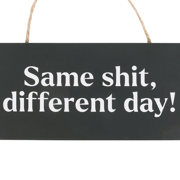 Same Sh*t, Different Day Skilti