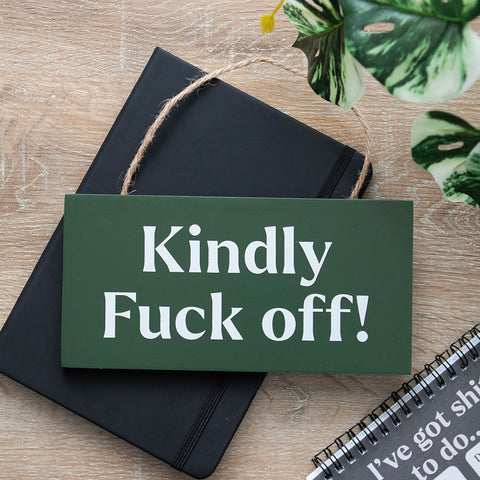 Kindly F*ck Off Skilti