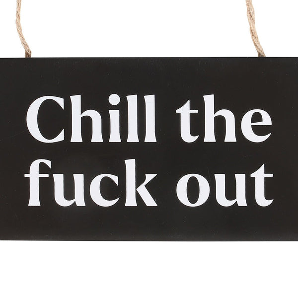 Chill the Fuck Out Skilti